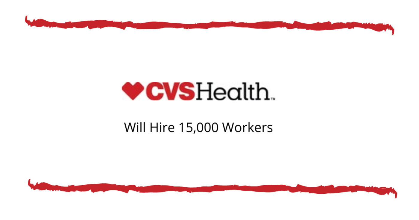 CVS Health to Hire 15,000 Workers Jobstories
