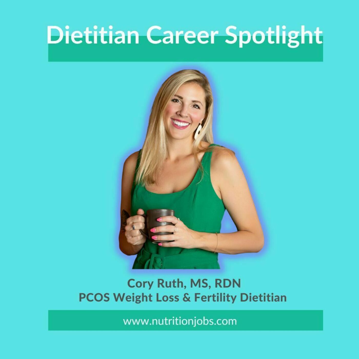 Dietitian Job Cory Ruth, The Women's Dietitian, PCOS NutritionJobs